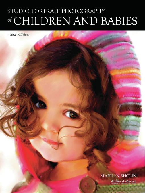 Title details for Studio Portrait Photography of Children and Babies by Marilyn Sholin - Available